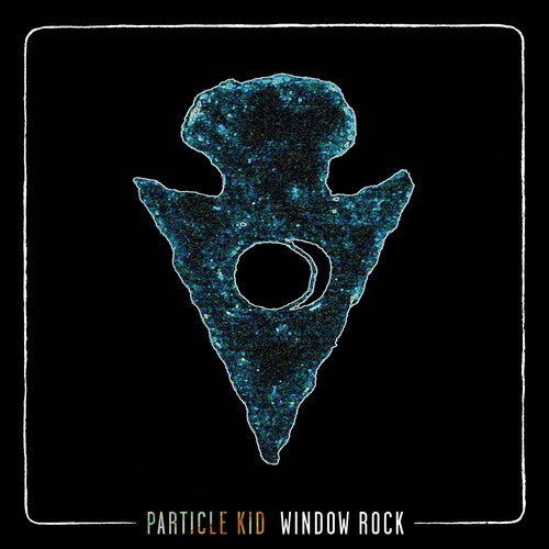 Particle Kid - Window Rock - Vinyl Record