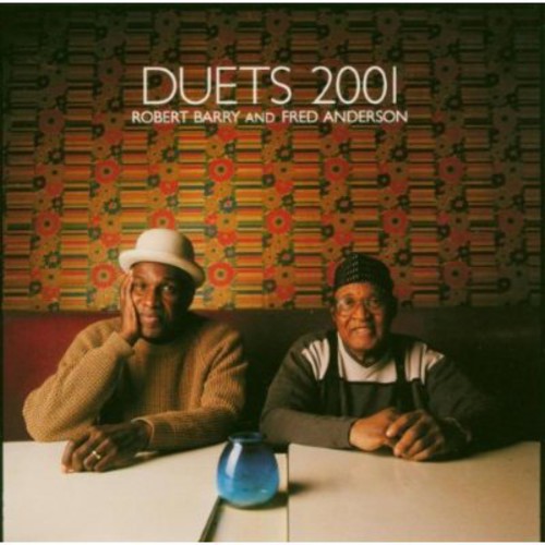 Anderson,fred & Barry,robert - Duets 2001: Live At The Empty Bottle - Music CD
