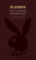 Hefner,hugh / Hickey,dave - Playboy The Complete Centerfolds 1953-2016 - Books