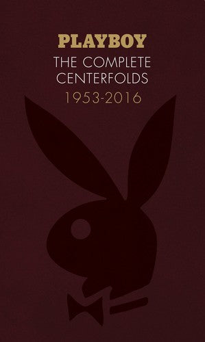 Hefner,hugh / Hickey,dave - Playboy The Complete Centerfolds 1953-2016 - Books