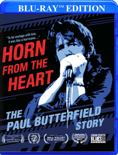 Horn From The Heart: The Paul Butterfield Story - Horn From The Heart: The Paul Butterfield Story - Blu-ray