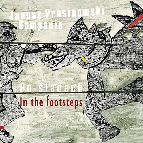 Kompania,janusz Prusinowki - In The Footsteps - Music CD