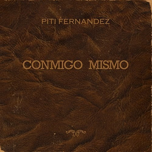 Piti,fernandez - Conmigo Mismo - Music CD