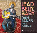 Zanes,dan - Lead Belly Baby - Music CD
