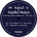 Mr Raoul K & Mapiko Mweya - Talking About Woman Ft B'utiza - Vinyl Record