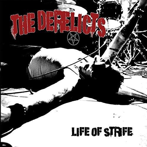 Derelicts - Life Of Strife - Vinyl Record