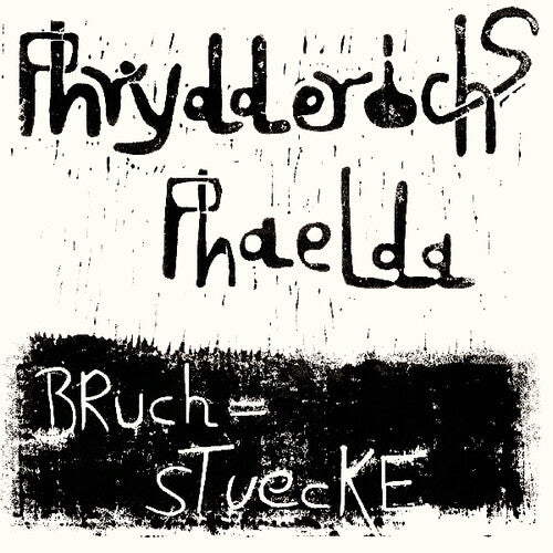 Phrydderichs Phaelda - Bruchstuecke - Vinyl Record