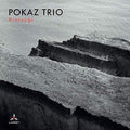Pokaz Trio - Kintsugi - Music CD