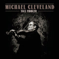 Cleveland,michael - Tall Fiddler - Music CD