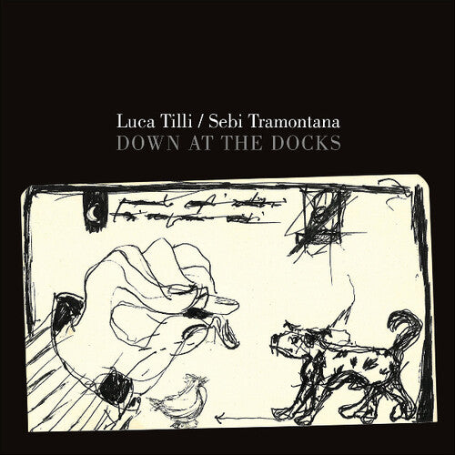 Tilli / Tramontana - Down At The Docks - Music CD