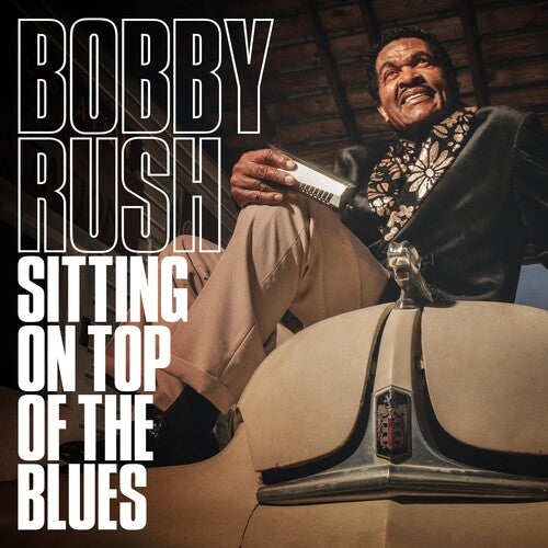 Rush,bobby - Sitting On Top Of The Blues - Music CD