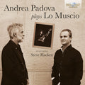 Lo Muscio / Padova / Hackett - Andrea Padova Plays Lo Muscio - Music CD