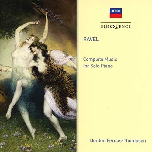 Ravel / Fergus-thompson,gordon - Ravel: Complete Music For Solo Piano - Music CD