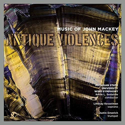 Mackey / Emerich / Sedatole - Music Of John Mackey - Music CD