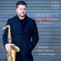 Botti,julio - Jazz Tango Fusion: Music By Astor Piazzolla - Music CD
