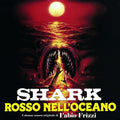 Frizzi,fabio - Shark Rosso Nell'oceano - Vinyl Record