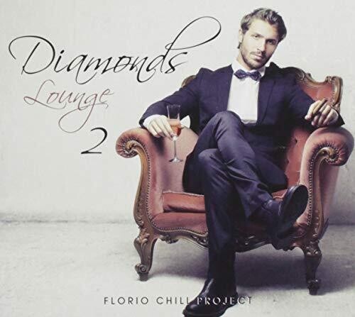 Florio Chill Project - Diamonds Lounge 02 - Music CD