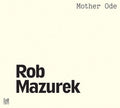 Mazurek,rob - Mother Ode - Music CD