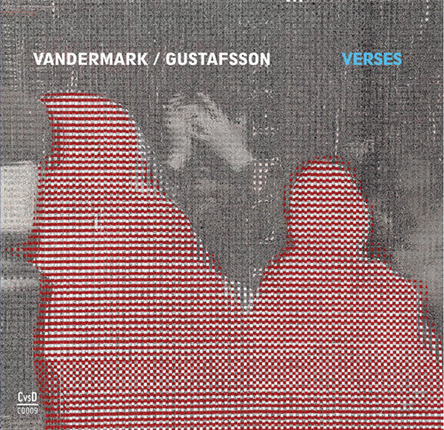 Vandermark,ken / Gustafsson,mats - Verses - Music CD