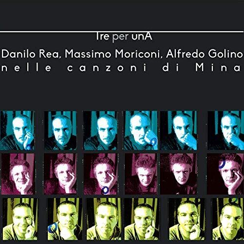 Rea / Moriconi / Golino - Tre Per Una (songs Of Mina) - Vinyl Record