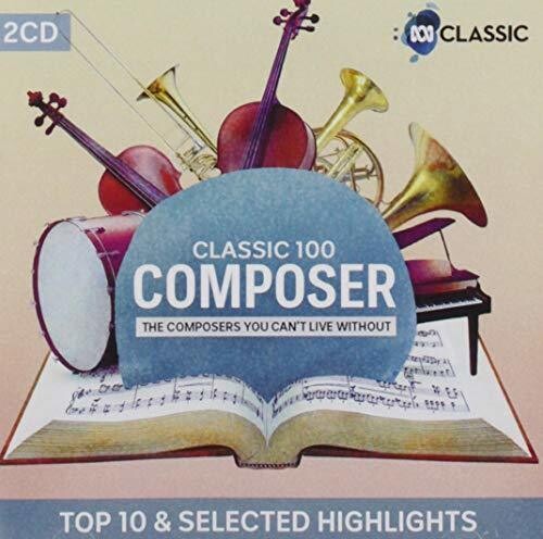 Classic 100: Composer (highliights) / Various - Classic 100: Composer (highliights) / Various - Music CD