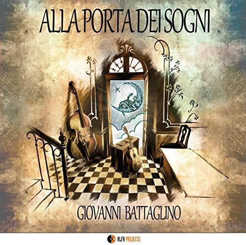 Battaglino,giovanni - Alla Porta Dei Sogni - Music CD