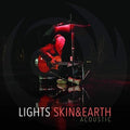 Lights - Skin & Earth Acoustic - Music CD