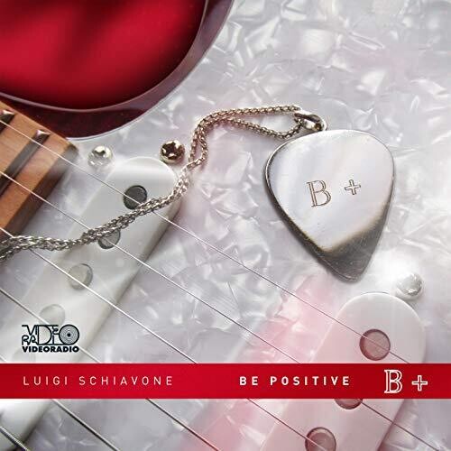 Schiavone,luigi - Be Positive B+ - Music CD