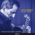 Mingo,nicola - Blues Travel - Music CD