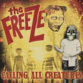Freeze - Calling All Creatures - Music CD
