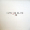 Extended Organ - Vibe - Vinyl Record