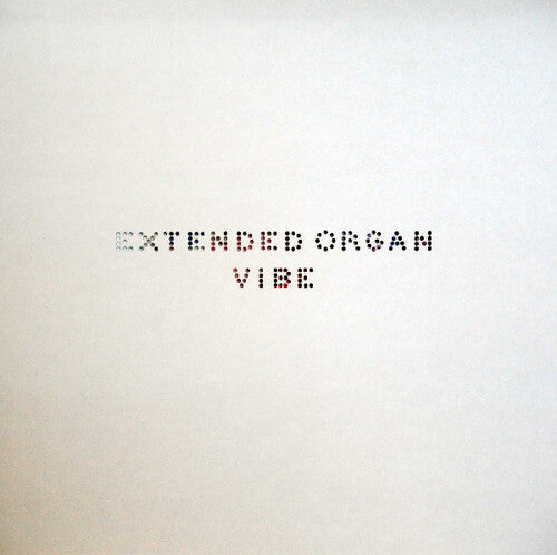 Extended Organ - Vibe - Vinyl Record
