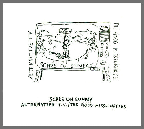 Alternative Tv / Good Missionaries - Scars On Sunday - Music CD