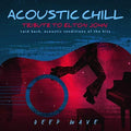 Deep Wave - Acoustic Chill: Tribute To Elton John - Music CD