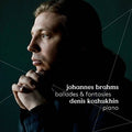 Brahms / Kozhukhin - Brahms: Ballades & Fantasies - Super Audio CD