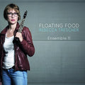 Trescher,rebecca / Ensemble 11 - Floating Food - Music CD
