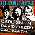 Smith,carl - Let's Live A Little / Smith's The Name + 6 Bonus - Music CD