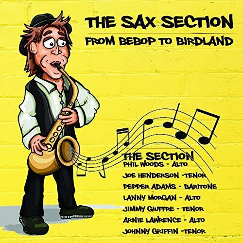Sax Section From Bebop To Birdland / Various - Sax Section From Bebop To Birdland / Various - Music CD