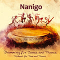 Nanigo - Drumming For Dance And Trance - Music CD
