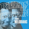 Melodians - Rivers Of Babylon - Music CD