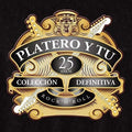 Platero Y Tu - Coleccion Definitiva: 25 Aniversario - Music CD