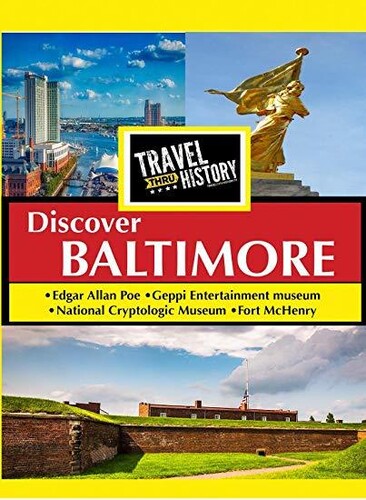 Travel Thru History Discover Baltimore - Travel Thru History Discover Baltimore - DVD