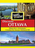 Travel Thru History Discover Ottawa, Ontario - Travel Thru History Discover Ottawa, Ontario - DVD