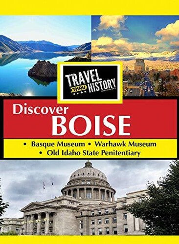 Travel Thru History Discover Boise, Idaho - Travel Thru History Discover Boise, Idaho - DVD
