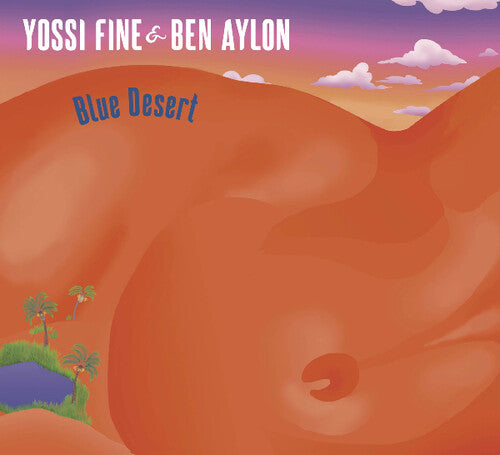 Fine,yossi & Aylon,ben - Blue Desert - Vinyl Record