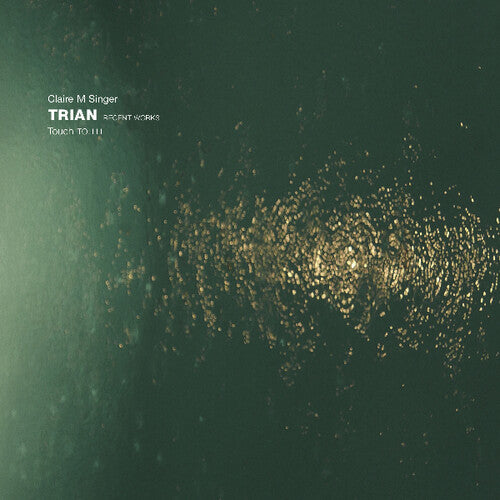 Singer,claire M - Trian: Recent Works - Vinyl Record