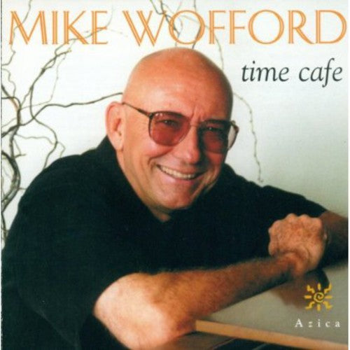 Wofford,mike - Time Cafe - Music CD
