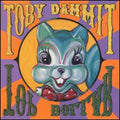 Dammit,toby - Top Dollar - Music CD