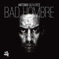 Sanchez,antonio - Bad Hombre - Music CD