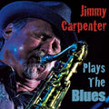 Carpenter,jimmy - Plays The Blues - Music CD